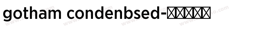gotham condenbsed字体转换